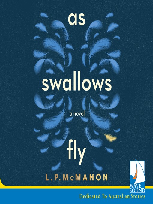 Title details for As Swallows Fly by Laurence P. McMahon - Available